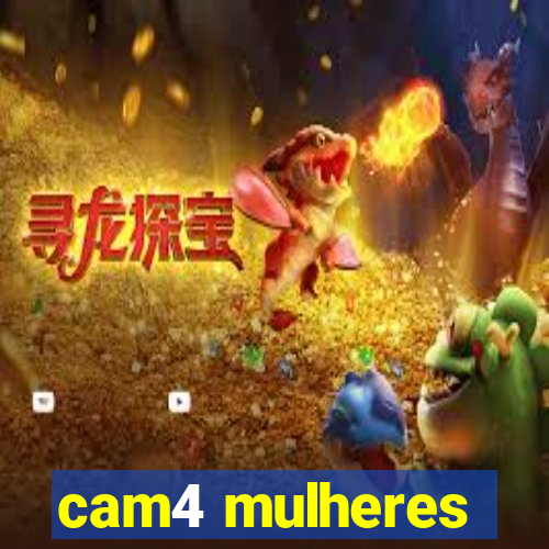 cam4 mulheres